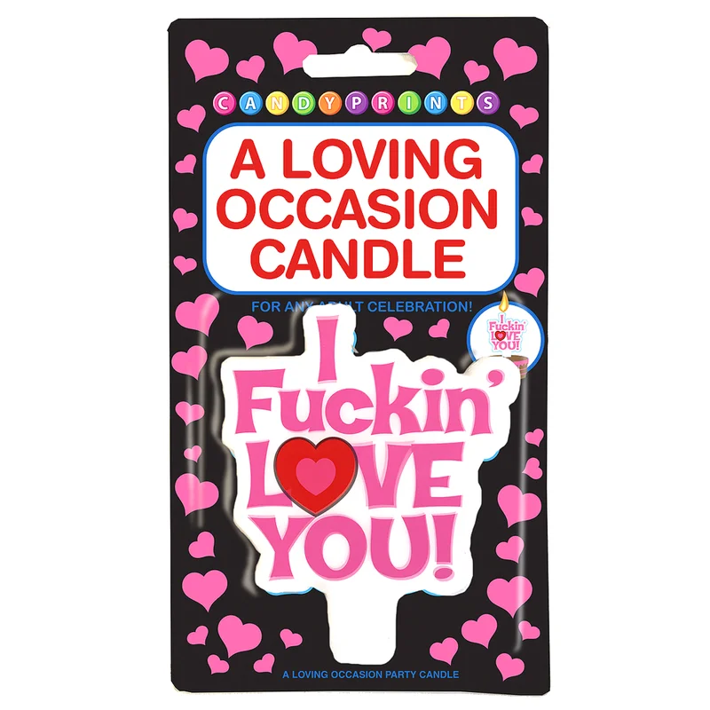 I Fuckin\' Love You Party Candle