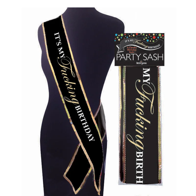 It\'s My Fucking Birthday Party Sash